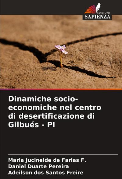 Dinamiche socio-economiche nel centro di desertificazione di Gilbués - PI