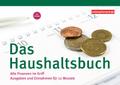 Das Haushaltsbuch: Alle Finanzen im Griff. Ausgabe ...