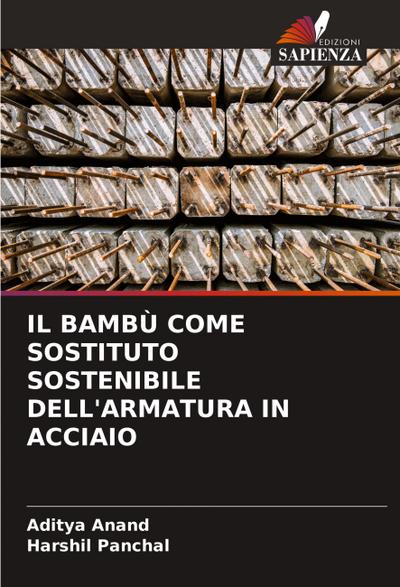 IL BAMBÙ COME SOSTITUTO SOSTENIBILE DELL’ARMATURA IN ACCIAIO