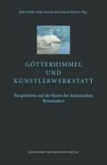 Götterhimmel und Künstlerwerkstatt