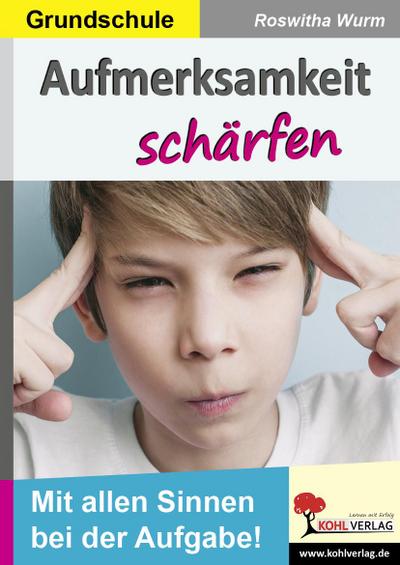 Aufmerksamkeit schärfen / Grundschule