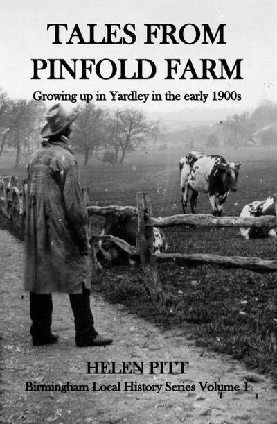 Tales From Pinfold Farm: Growing up in Yardley in the early 1990s (The Birmingham Local History Series, #1)