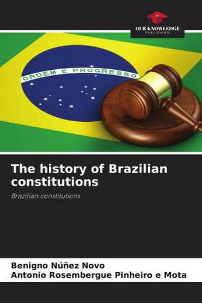 The history of Brazilian constitutions