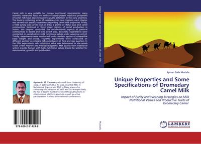 Unique Properties and Some Specifications of Dromedary Camel Milk