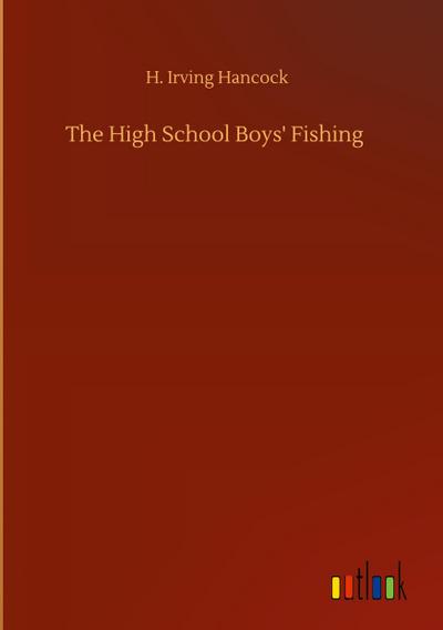 The High School Boys’ Fishing