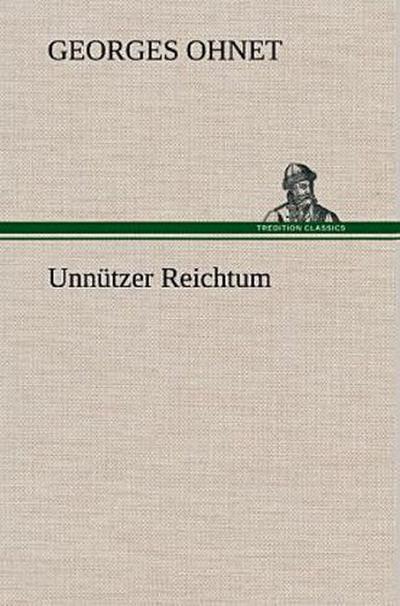 Unnützer Reichtum