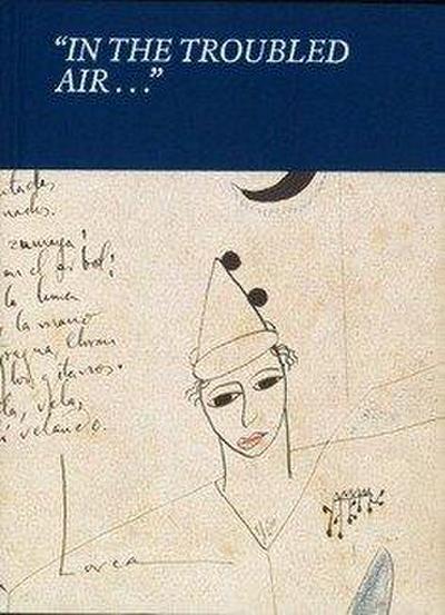 "In the troubled air..."