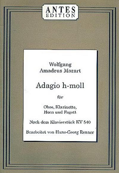 Adagio h-Moll nach dem KlavierstückKV540 für Oboe, Klarinette, Horn und