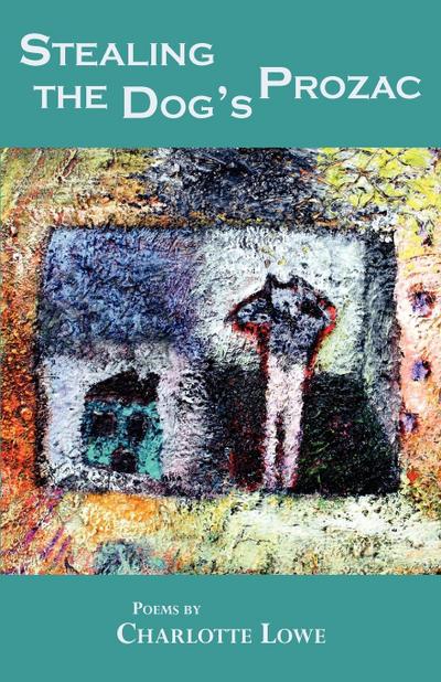 Stealing the Dog’s Prozac