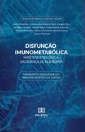 Disfunção Imunometabólica: Hipótese Etiológica da Doença de Alzheimer
