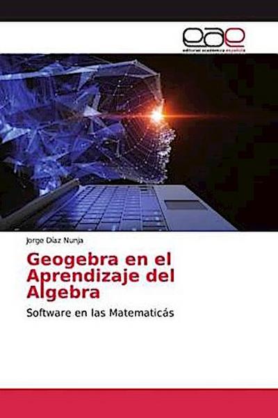 Geogebra en el Aprendizaje del Algebra