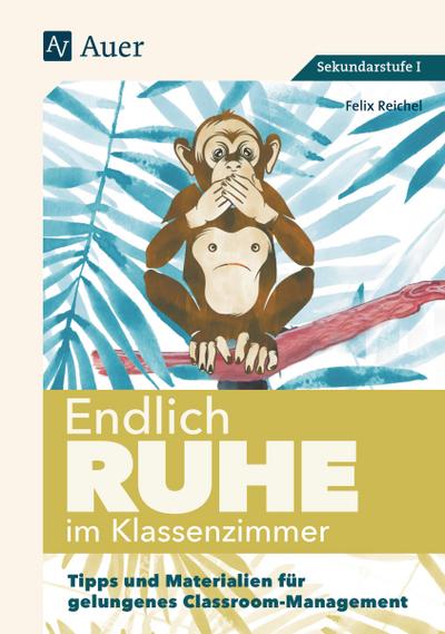 Endlich Ruhe im Klassenzimmer Sekundarstufe