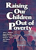 Raising Our Children Out of Poverty
