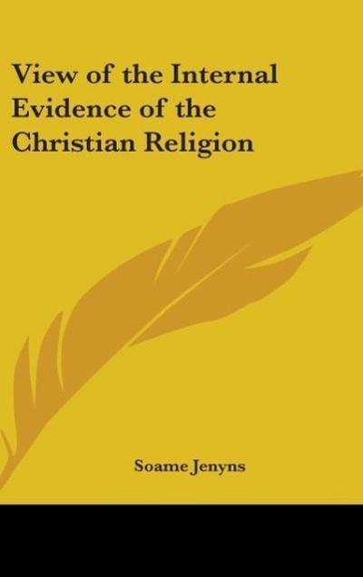 View of the Internal Evidence of the Christian Religion