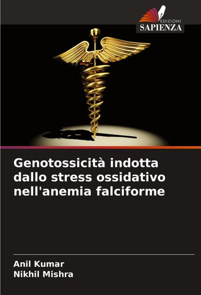 Genotossicità indotta dallo stress ossidativo nell’anemia falciforme