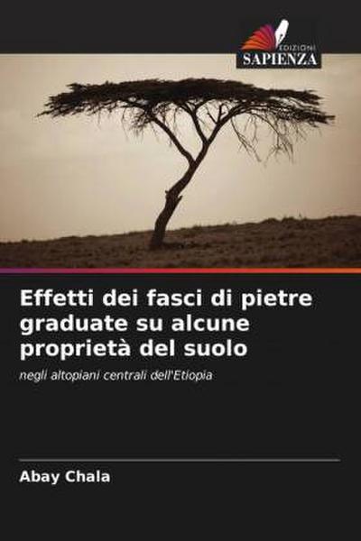 Effetti dei fasci di pietre graduate su alcune proprietà del suolo
