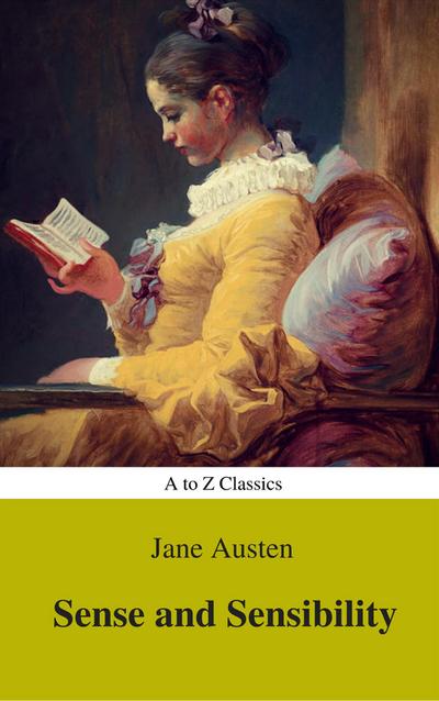 Sense and Sensibility (Best Navigation, Active TOC) (A to Z Classics)