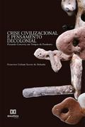 Crise Civilizacional e Pensamento Decolonial