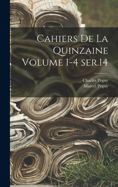 Cahiers de la quinzaine Volume 1-4 ser.14