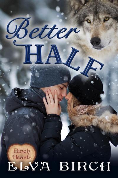 Better Half (Birch Hearts)