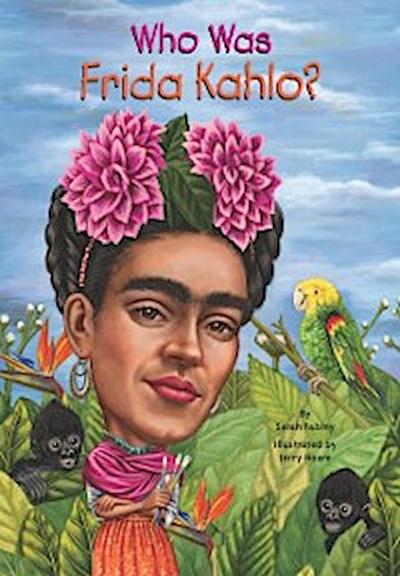Who Was Frida Kahlo?