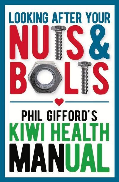 Looking After Your Nuts and Bolts: Kiwi Men’s Health Guide