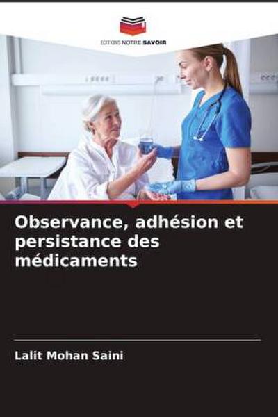 Observance, adhésion et persistance des médicaments