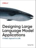 Designing Large Language Model Applications