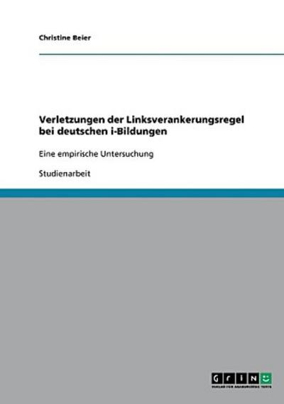 Verletzungen der Linksverankerungsregel bei deutschen i-Bildungen