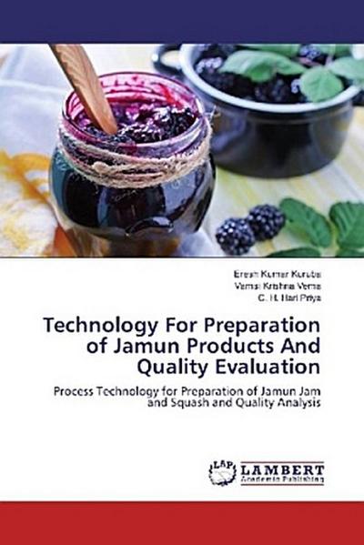 Technology For Preparation of Jamun Products And Quality Evaluation