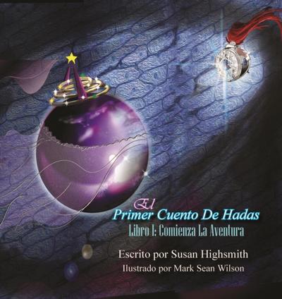 El Primer Cuento De Hadas:  Libro I