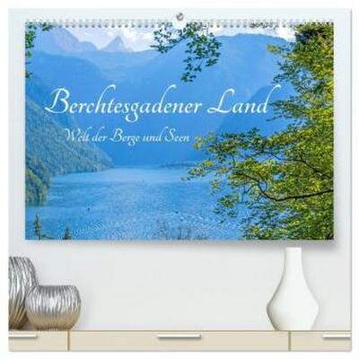 Berchtesgadener Land - Welt der Berge und Seen (hochwertiger Premium Wandkalender 2026 DIN A2 quer), Kunstdruck in Hochglanz