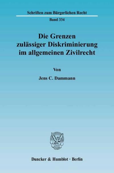 Die Grenzen zulässiger Diskriminierung im allgemeinen Zivilrecht.