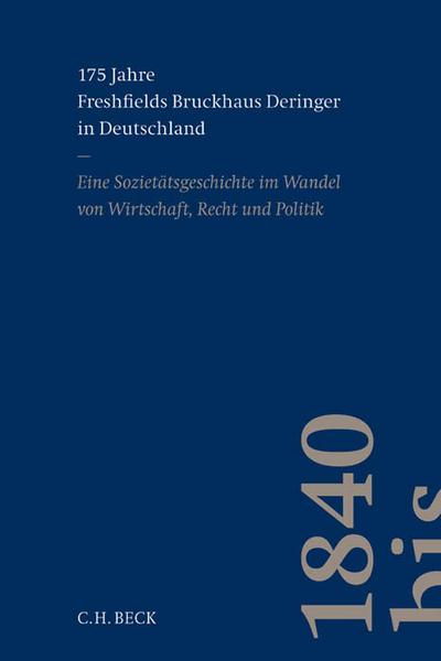175 Jahre Freshfields Bruckhaus Deringer in Deutschland
