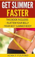 Get Slimmer Faster