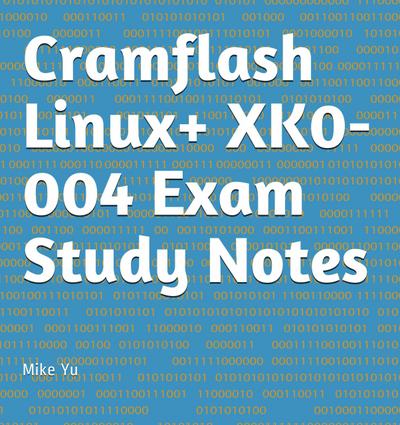 Cramflash Linux+ XK0-004 Exam Study Notes
