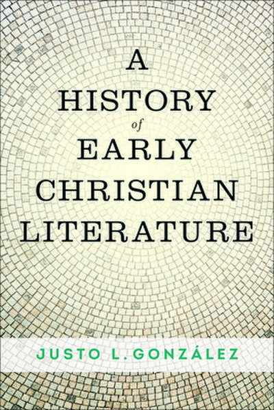 A History of Early Christian Literature