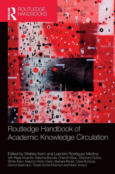 Routledge Handbook of Academic Knowledge Circulation