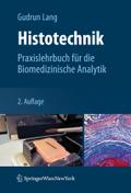 Histotechnik: Praxislehrbuch fÃ¼r die Biomedizinische Analytik Gudrun Lang Author