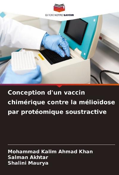 Conception d’un vaccin chimérique contre la mélioïdose par protéomique soustractive
