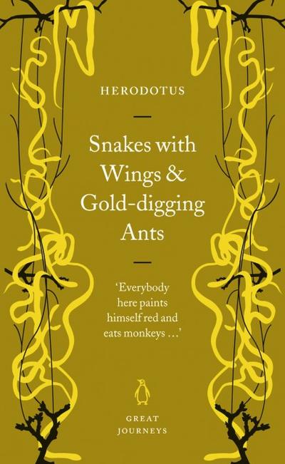 Snakes with Wings and Gold-digging Ants