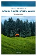 Tod im Bayerischen Wald