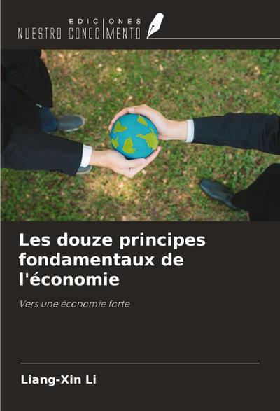 Les douze principes fondamentaux de l’économie