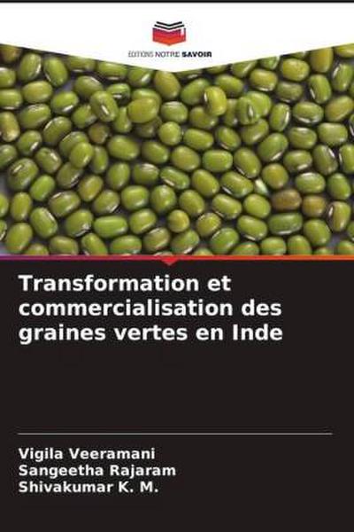 Transformation et commercialisation des graines vertes en Inde
