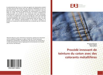Procédé innovant de teinture du coton avec des colorants métallifères