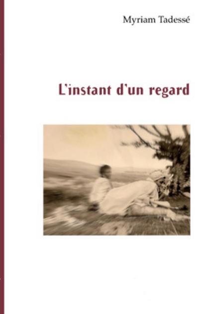 L’instant d’un regard