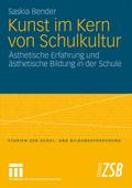 Kunst im Kern von Schulkultur