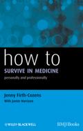 How to Survive in Medicine
