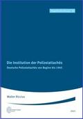 Die Institution der Polizeiattachés