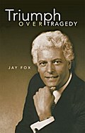 Triumph over Tragedy